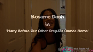 Kosame Dash a fütykös kedvelő húgi