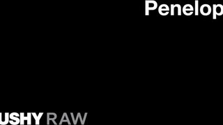 TUSHYRAW - Penelope Cum keményen ánuszba rakva