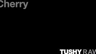TUSHYRAW - Cherry Kiss keményen fenékbe kefélve
